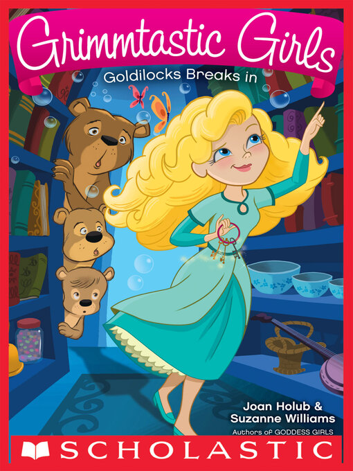 Title details for Goldilocks Breaks In by Joan  Holub - Available